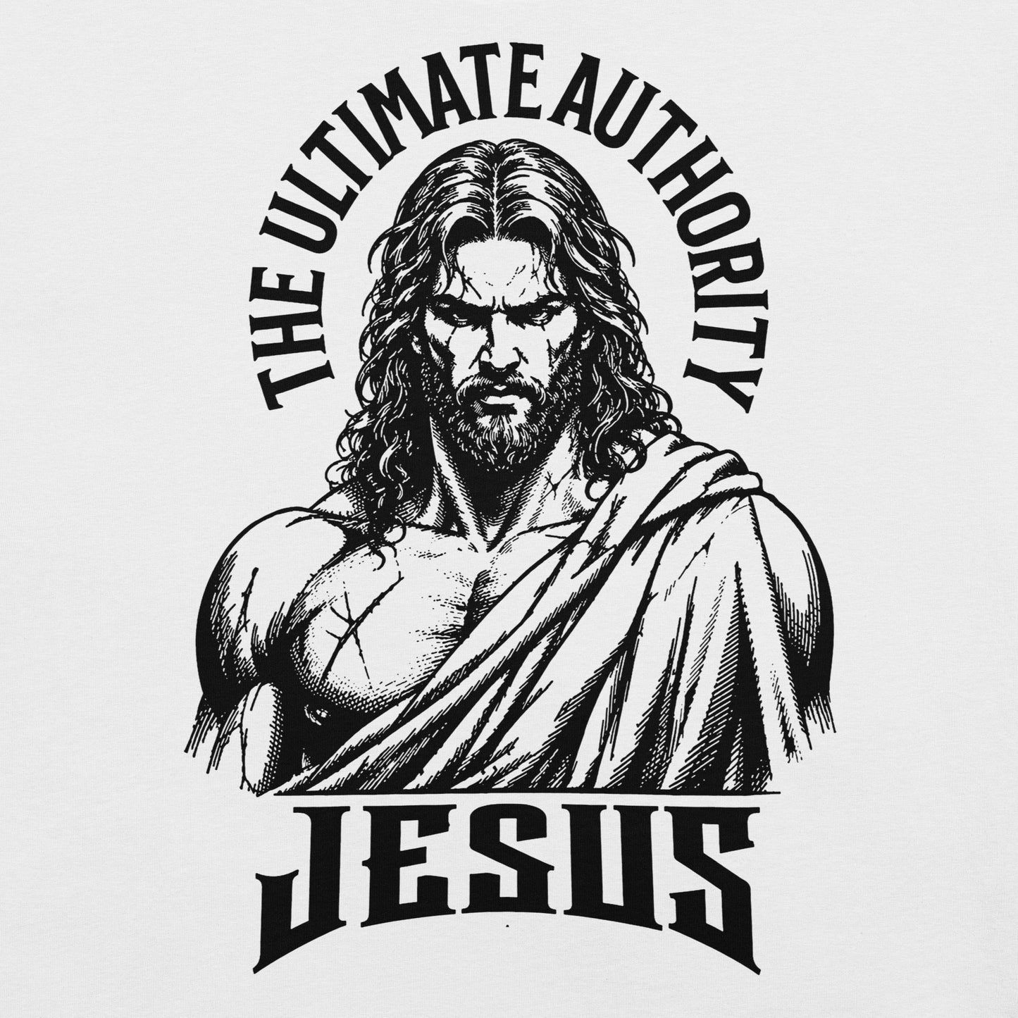 Christian T-shirt featuring a powerful illustration of Jesus with the words "The Ultimate Authority."