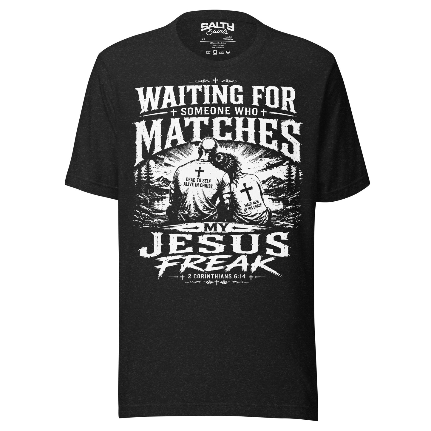 Christian graphic T-shirt featuring a couple sitting together with crosses on their backs and the message "Waiting For Someone Who Matches My Jesus Freak" inspired by 2 Corinthians 6:14.