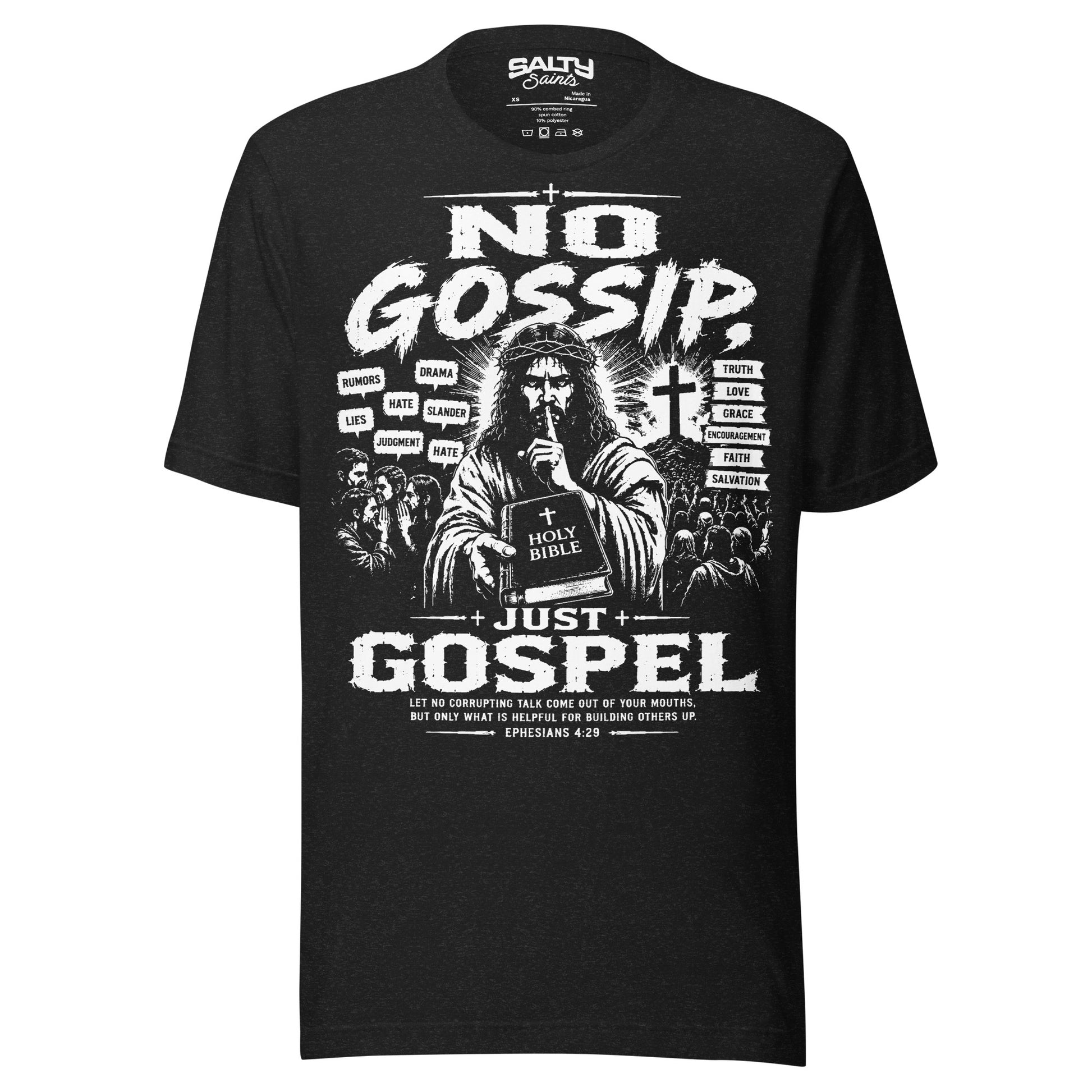 Christian graphic T-shirt featuring Jesus holding the Holy Bible with the statement "No Gossip. Just Gospel." inspired by Ephesians 4:29.